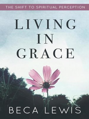 cover image of Living In Grace